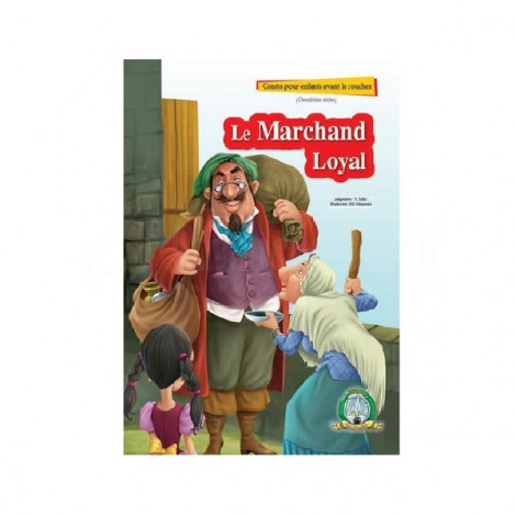 Livre les Contes pour enfants avant le coucher Le Marchand Loyal (2ème Série)
