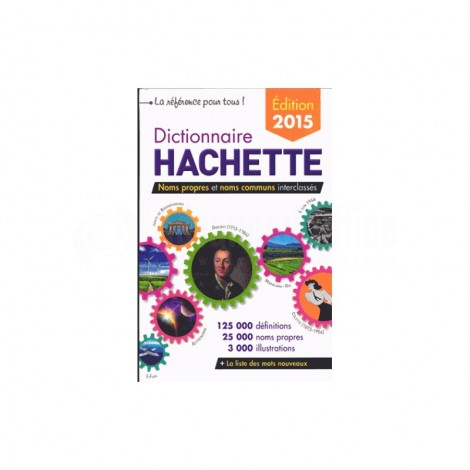 Dictionnaire HACHETTE Edition 2015