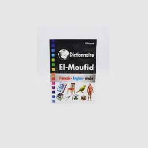 Dictionnaire EL MOFID Français-anglais-Arab 