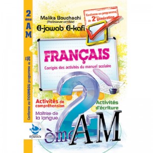 Livre El-jawab El-kafi Français 2AM Corrigés des activités du manuel scolaire 2ème Génération