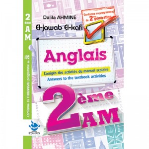 Livre El-jawab El-kafi Anglais 2AM Corrigés des activités du manuel scolaire 2ème Génération